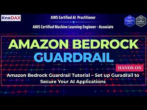 Amazon Bedrock Guardrail Tutorial – Set up Guradrail to Secure Your AI Applications