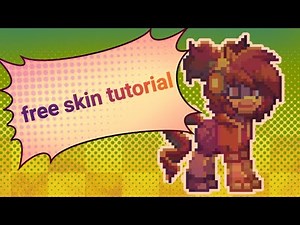 free skin tutorial in ponytown