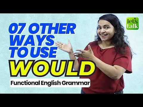 All Uses Of The Modal Verb 'Would' - Functional English Grammar | Practice English