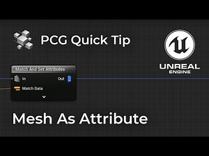 Set Mesh As Attribute - PCG Quick Tips - Unreal Engine 5.4