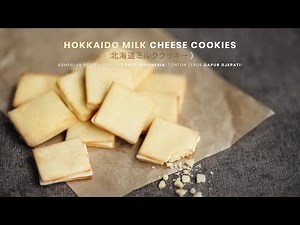 RESEP HOKKAIDO MILK CHEESE COOKIES, lumer di mulut, kreasi ala Dapur Djepati