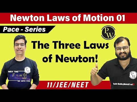 Newton Laws of Motion 01 | First ,Second,& Third Laws of Motion | Inertia | Class 11 | JEE | NEET |