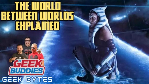 The world between worlds explained! | Star Wars | Geek Bytes | The Geek Buddies