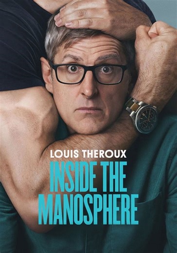 Louis Theroux : Plongée dans la manosphère en streaming