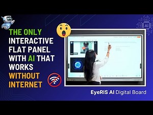 The Only Interactive Flat Panel with AI That Works Without Internet! | EyeRIS AI Digital Board