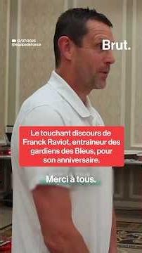 The touching speech by Franck Raviot, France's goalkeeper coach, for his birthday.