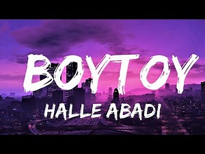 Halle Abadi - BOYTOY (Lyrics) | Lyrics Video (Official)