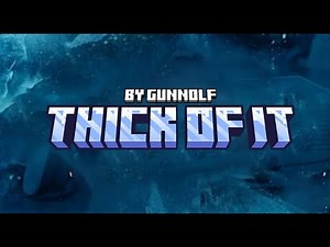 Gunnolf - Thick Of It [Minecraft Music Video] (Muted)