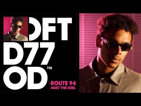 Route 94 - 4Get The Girl (Extended Mix)