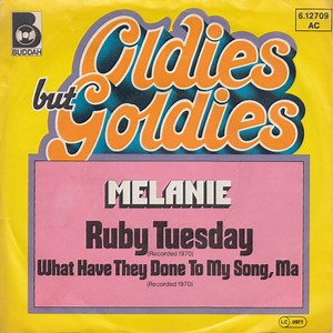 Melanie - Ruby Tuesday / What Have They Done To My Song, Ma