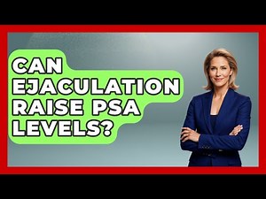 Can Ejaculation Raise PSA Levels? | Prostate Health Network