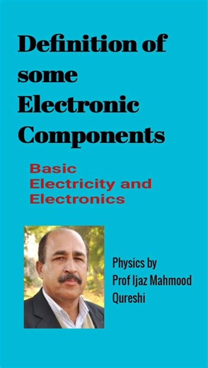 Electrical components Knowledge, Definition of some electronic components#physics #shortvideo