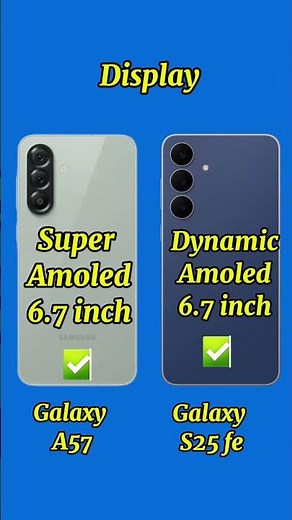 Samsung Galaxy S25 FE vs Galaxy A57 5G – Full Comparison 2026