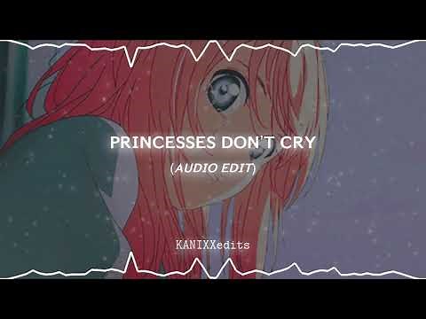 princesses don’t cry - aviva [edit audio]
