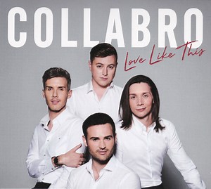 Collabro - Love Like This