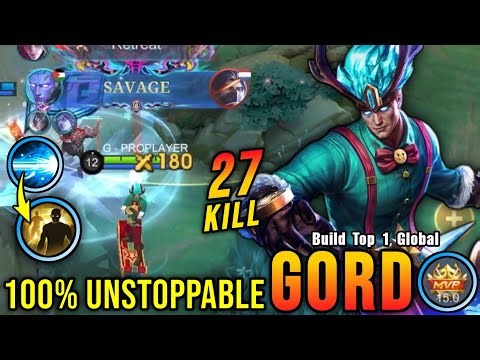 27 Kills + SAVAGE!! Deadly Combo Gord 100% Unstoppable!! - Build Top 1 Global Gord ~ MLBB