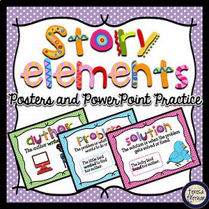Story Elements Posters and PowerPoint Characters Setting Problem Solution