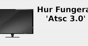 Hur fungerar 'ATSC 3.0' 📺 2022