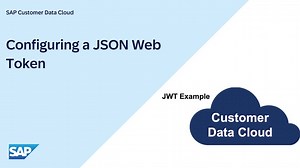Configuring JSON Web Token (JWT) in SAP Customer Data Cloud