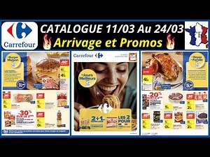 🔥 Bons Plans Carrefour : Catalogue du 11 Mars au 24 Mars ! Offres Choc à Ne Pas Rater ! 🔥