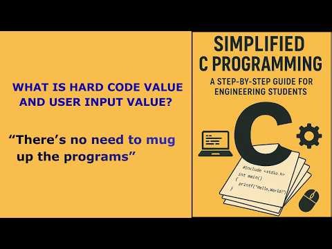 5. What is Hard Code value And User Input value?