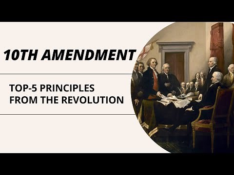 10th Amendment: Top-5 Principles from the American Revolution