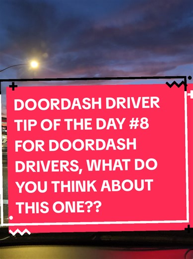 Doordash Driver Tip: Don't Wait More Than 5 Minutes