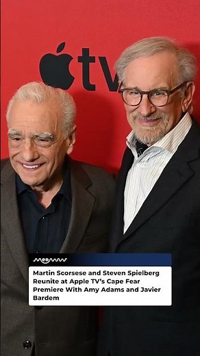 Martin Scorsese and Steven Spielberg Reunite at Apple TV’s Cape Fear Premiere