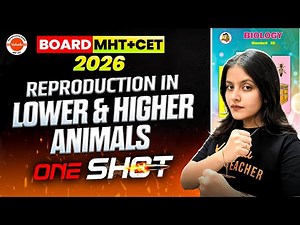 Reproduction in Lower & Higher Animals Class 12 Complete One Shot | HSC & MHTCET | By Radha Mam