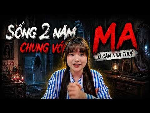 CHUYỆN MA - 2 Năm Sống Chung Với Ma Và Những Điều Không Giải Thích Được | Phụng Lai Official