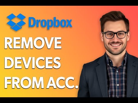 How To Remove Devices From Dropbox Account [Step by Step Guide]