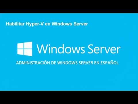 Habilitar Hyper V en Windows Server