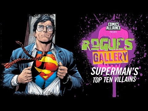 10 Greatest Superman Villains - Rogues' Gallery