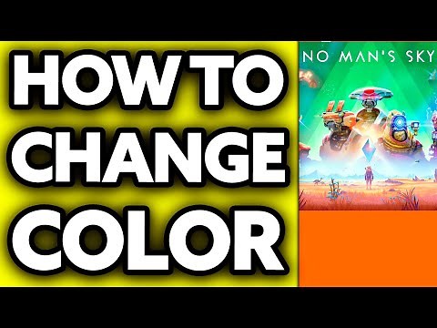 How To Change The Color of Your Ship in No Man's Sky ??