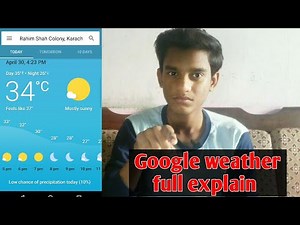 Google weather explain | how to use google weather | google weather detail | google weather