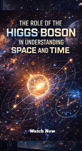 The role of the Higgs boson in understanding space and time. #space #fyp #astronomy #galaxy #didyouknow #viral #asteroid #universe #NASA #trending #viral #fblifestyle | Universe Explained