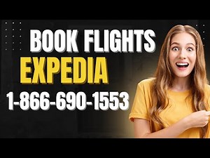 How To Book Flights On Expedia – Step-by-Step Expert Guide
