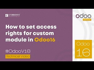 How to Set Access Rights for Custom Module in Odoo 16 | Odoo 16 Development Tutorials