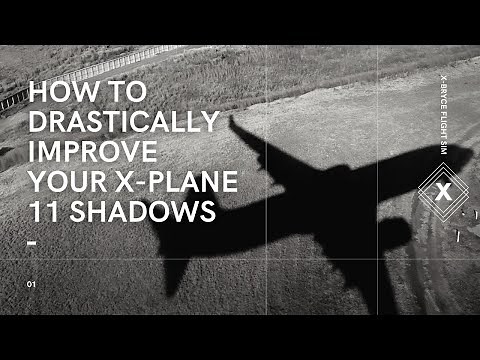 How to drastically improve X-Plane 11 Shadows (ASHA Plugin)