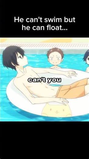 He can't swim but he can float #anime #animeshorts #shorts
