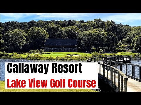 Callaway Gardens - Lake View Golf Course Vlog