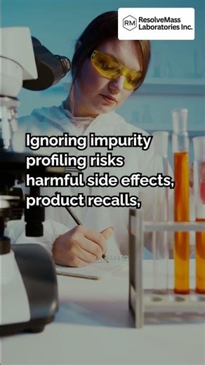 Why impurity profiling is crucial for regulatory compliance