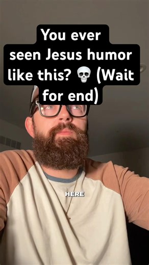 You ever seen Jesus humor like this? 💀 (Wait for end)