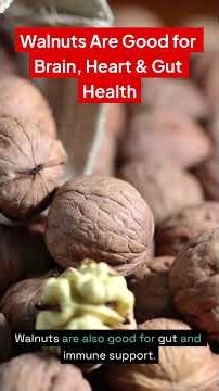 The Power of Walnuts: Brain, Heart & Gut Health