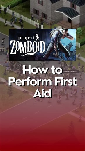 First Aid Techniques in Project Zomboid
