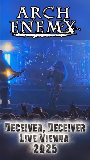 Arch Enemy - Deceiver, Deceiver - Live Vienna 2025
