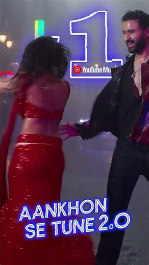 Aankhon Se Tune 2.0 trending #1 on @youtubemusic ❤️‍🔥