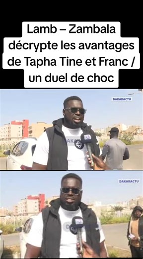 Lamb – Zambala décrypte les avantages de Tapha Tine et Franc / un duel de choc