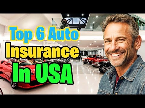Best 6 Auto Insurance Companies USA 2025 | Affordable & Reliable