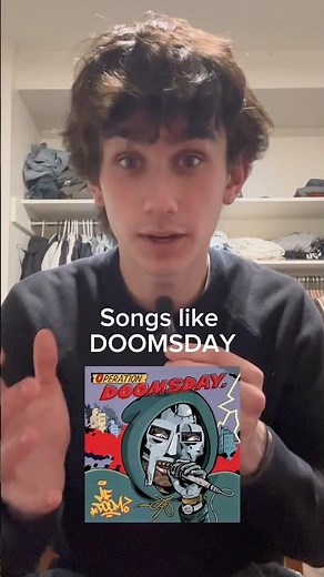 Songs like DOOMSDAY by MF Doom